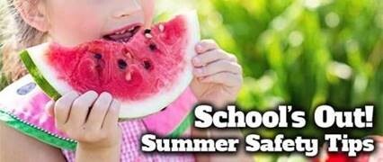 A young girl eating watermelon with the text Schools Out! Summer Safety Tips.